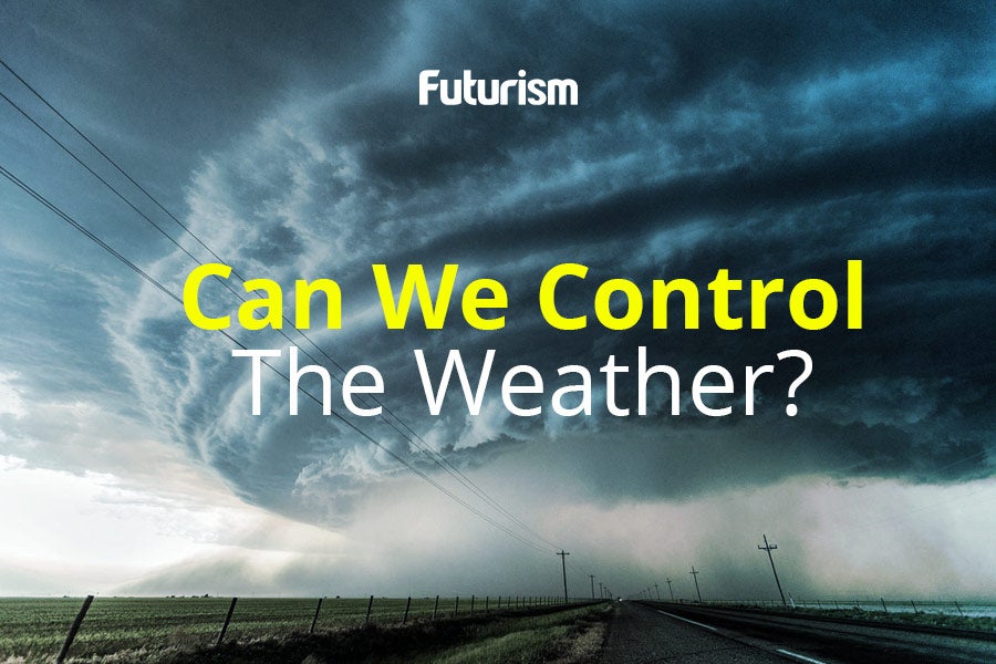 Will Humans Ever Control the Weather?
