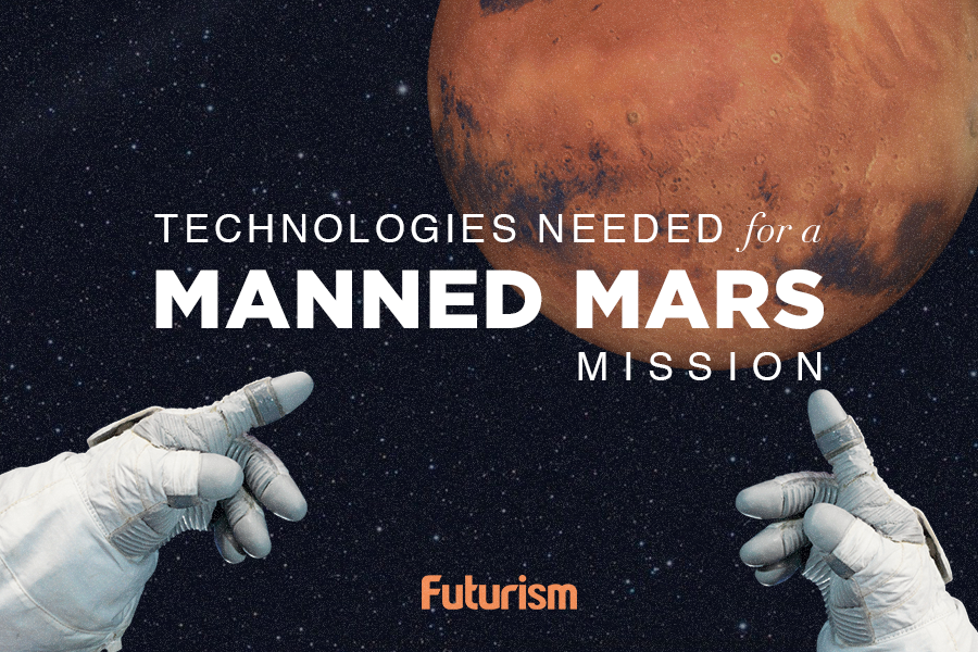 There Will Be No Mars Generation Without These Technologies