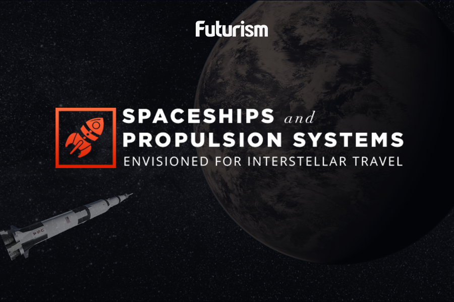 These Theoretical Propulsion Systems Might Make Interstellar Travel a Reality