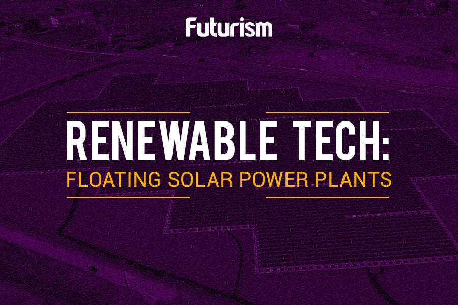 This Is the Future of Energy. Check out the World's Largest Floating Solar Farm