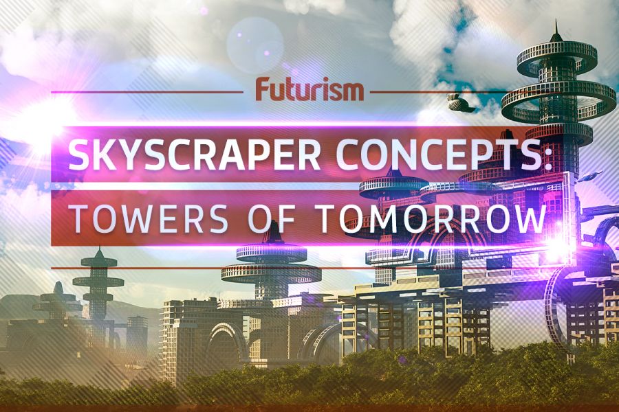 Skyscraper Concepts: Towers of Tomorrow