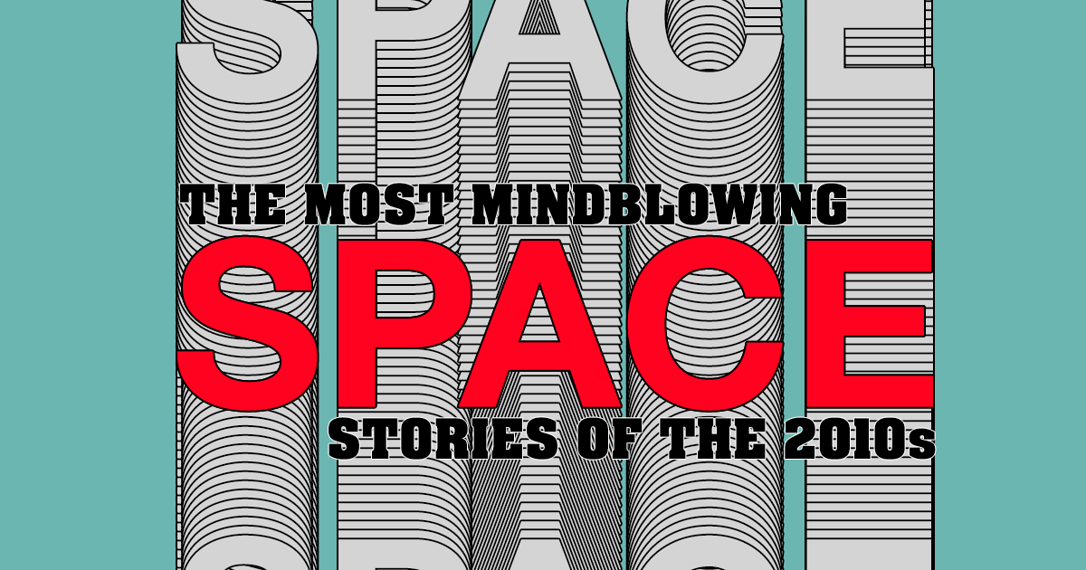 The last decade in mind-blowing space travel was the most important since the Apollo program was introduced. Here's the biggest space news of the decade.